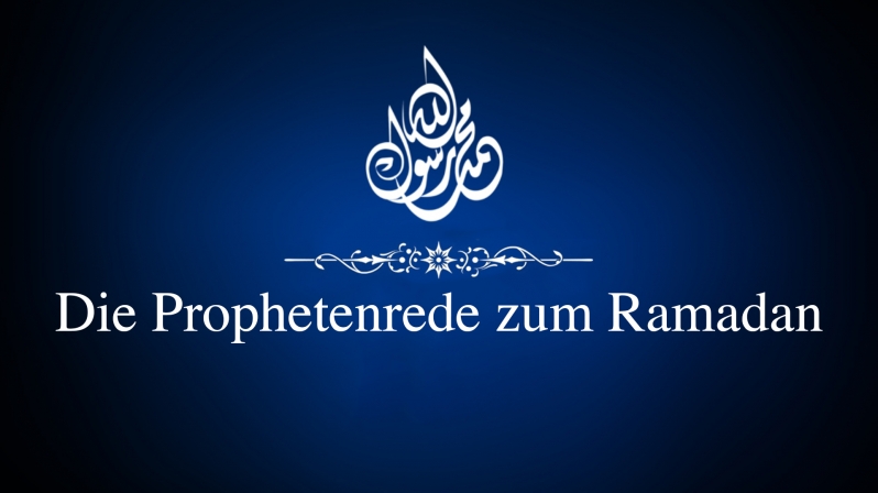 DIE PROPHETENREDE ZUM RAMADAN