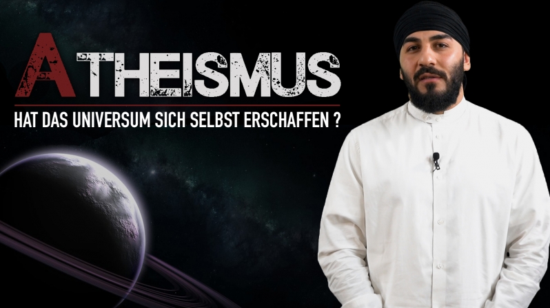 Atheismus: Hat das Universum sich selbst erschaffen? | Azad El-Kurdi