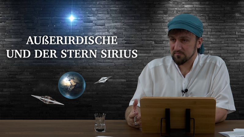 Koran Projekt 359 | Außerirdische und der Stern Sirius | Sure Bakara 30 | Furkan bin Abdullah