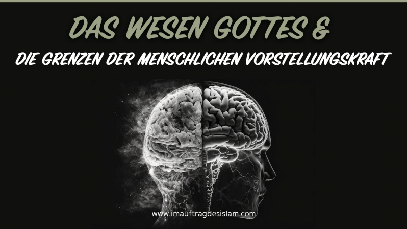 DAS WESEN GOTTES & DIE GRENZEN DER MENSCHLICHEN VORSTELLUNGSKRAFT