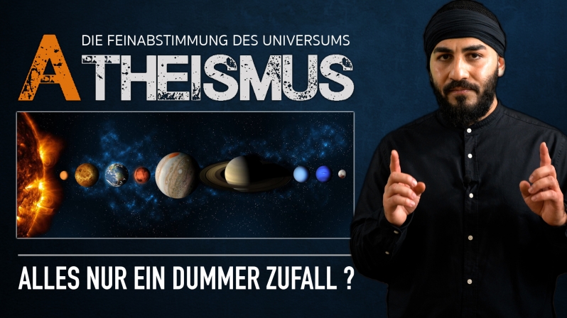 Atheismus: Präzise Feinabstimmung- Alles nur ein dummer Zufall ? | Azad El-Kurdi