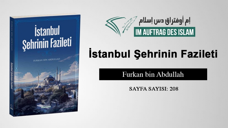 İstanbul Şehrinin Fazileti - Furkan bin Abdullah