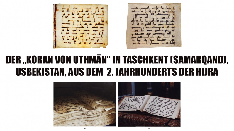 DER „KORAN VON ʿUTHMĀN“ IN TASCHKENT (SAMARQAND), USBEKISTAN, AUS DEM  2. JAHRHUNDERTS DER HIJRA