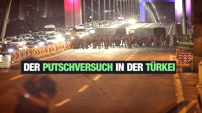 DER PUTSCH IN DER TÜRKEI