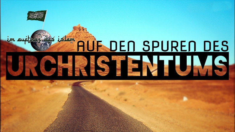 AUF DEN SPUREN DES URCHRISTENTUMS