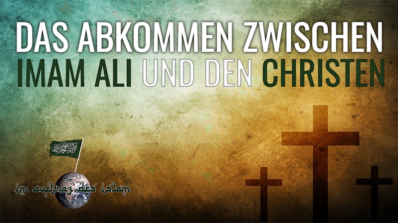 DAS ABKOMMEN ZWISCHEN IMAM ALI UND DEN CHRISTEN