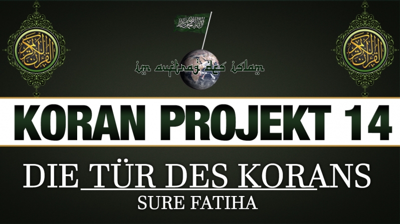 Koran Projekt 14 | Die Tür des Korans | Sure Fatiha