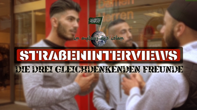 Straßeninterviews ᴴᴰ┇Die drei gleichdenkenden Freunde 