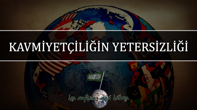 KAVMİYETÇİLİĞİN YETERSİZLİĞİ