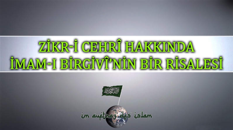 ZİKR-İ CEHRÎ HAKKINDA İMAM-I BİRGİVÎ’NİN BİR RİSALESİ