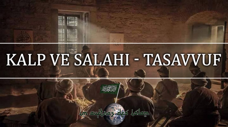 KALP VE SALAHI - TASAVVUF