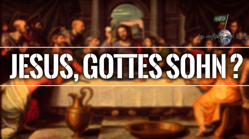 JESUS, GOTTES SOHN ?